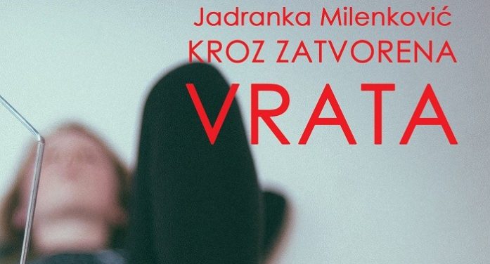 Kroz zatvorena vrata – Jadranka Milenković